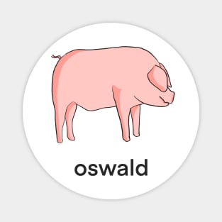 Funny pig Oswald Magnet